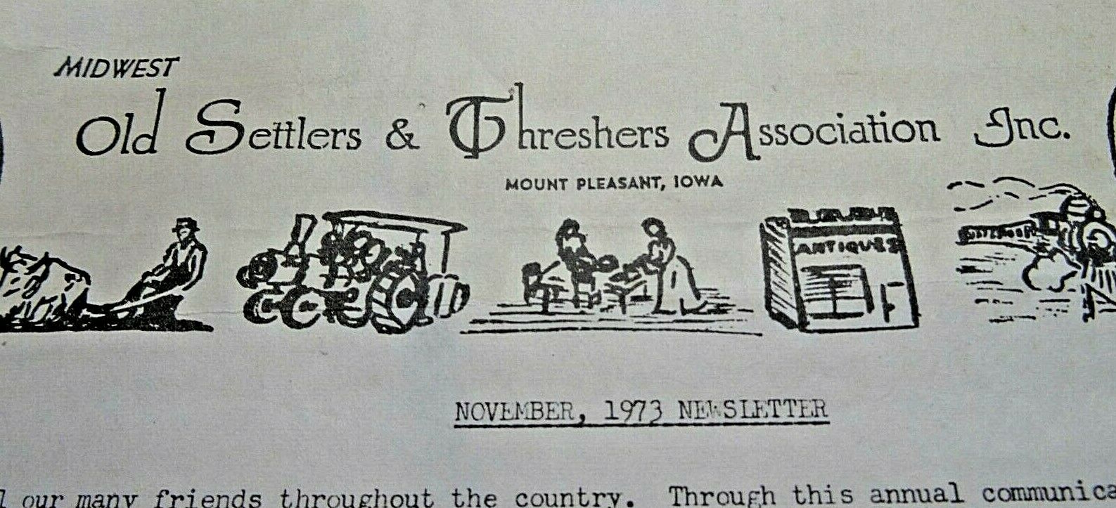 Nov. 1973 Midwest Old Settlers & Threshers Assoc. * Newsletter * Mt Pleasant Ia